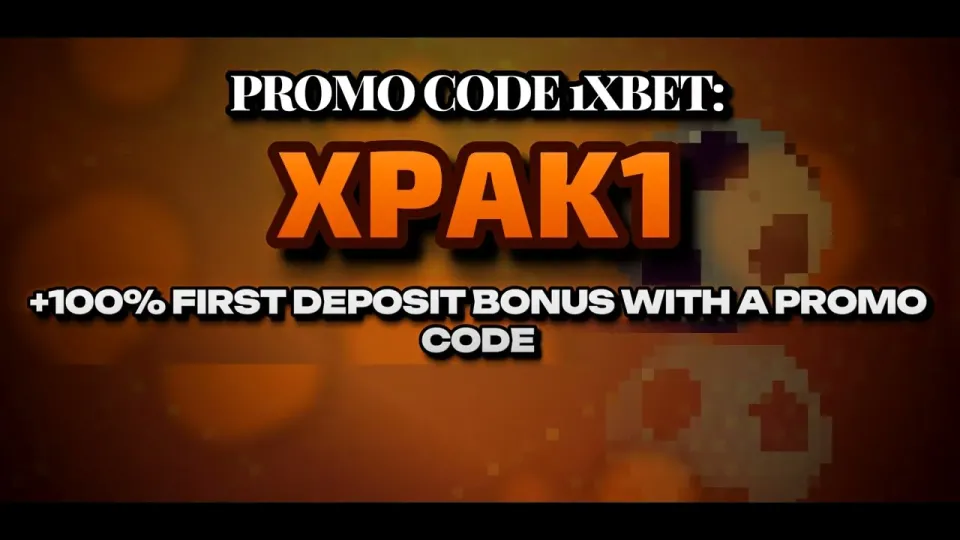 5 things to know about the 1xBet promo code XPAK1 before your first deposit